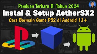 Instal & Setup AetherSX2 | Panduan Terbaru 2024 | Cara Bermain Game PS2 di Android screenshot 2