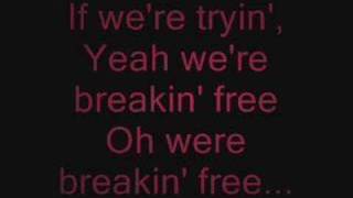 High School Musical - Breaking Free Video Lyrics.
