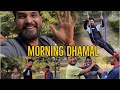 Morning exercise with full masti dhamal vlog  rajan nainiwal