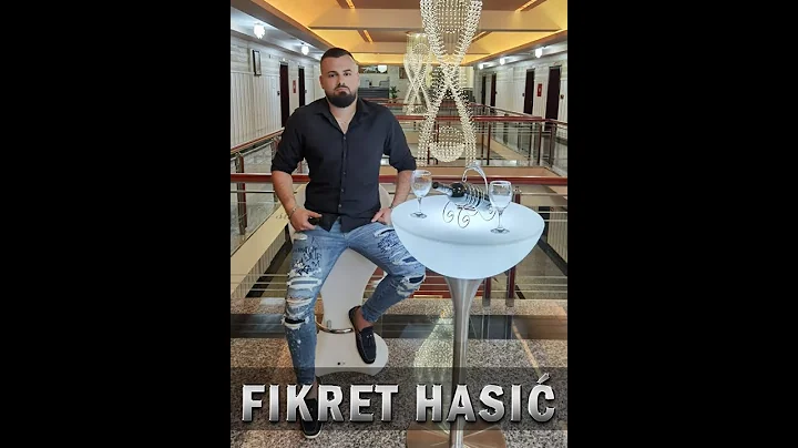 Fikret Hasi - Mala iz novog Pazara -  - HIT