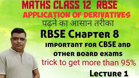 Application Of Derivatives Class 12 rbse Chapter 8 / increasing and decreasing functions / Lecture 1