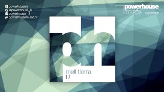 Mell Tierra - U (Original Mix)