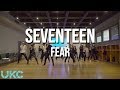 Seventeen (세븐틴) - Fear (독) | UKC Dance Practice の動画、YouTube動画。