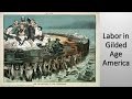 Labor in the Gilded Age
