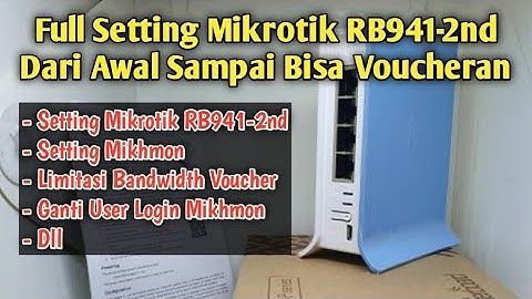 Full Setting Mikrotik RB941-2nd Dan Mikhmon V3 Untuk Server Hotspot Voucheran