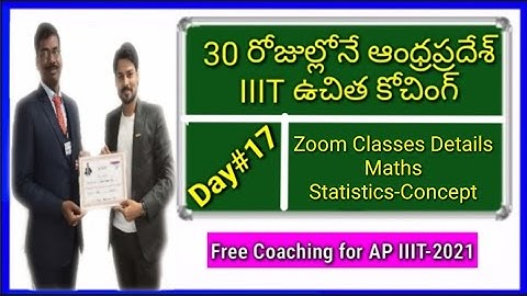 30 days Free A.P IIIT Coaching|| Day#17||ZOOM LIVE Classes Details||Maths-Statistics-Concept