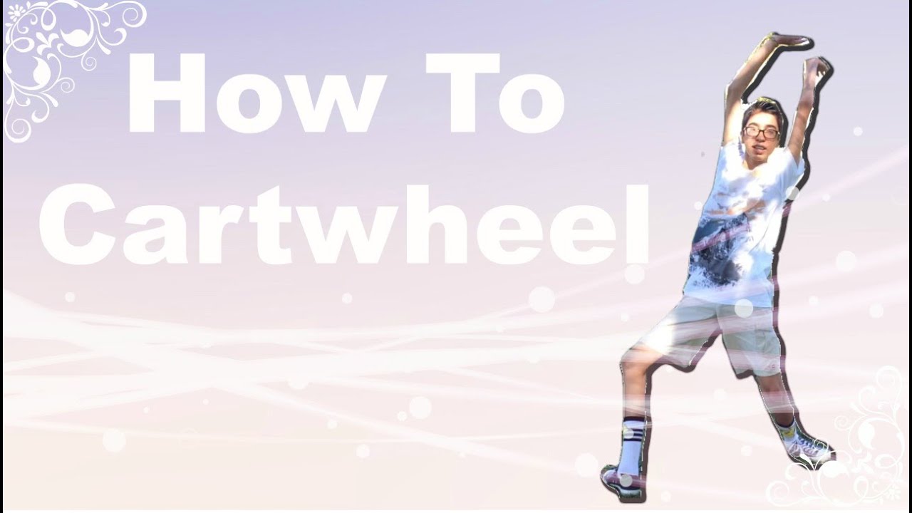 How to Cartwheel YouTube
