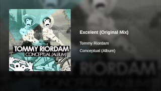 Tommy Riordam - Excelent (Original Remix)