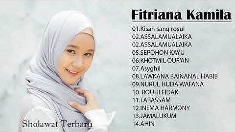 Sholawat Nabi Fitriana Kamila FULL ALBUM 2020 - LAGU SHOLAWAT NABI MERDU TERBARU 2020
