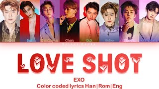 EXO (엑소) - "LOVE SHOT" (Color Coded Lyrics Eng/Rom/Han)