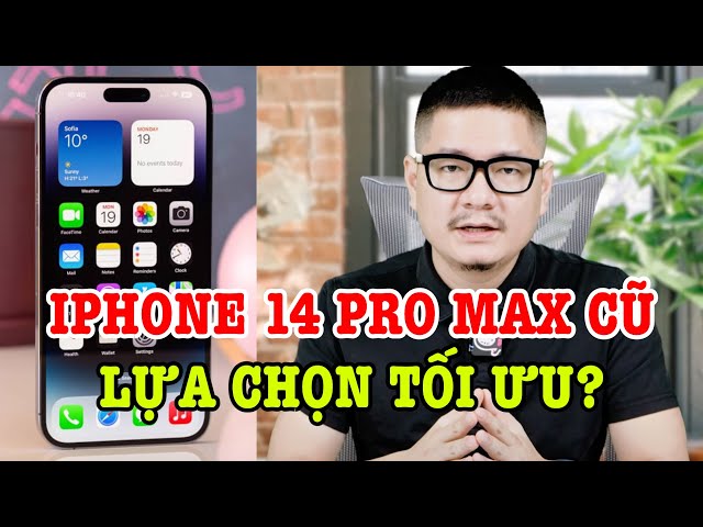 iPhone 14 Pro Max cũ có đáng mua khi hàng mới hết hàng?