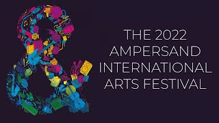 The 2022 Ampersand International Arts Festival