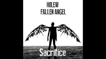 Holew - "Sacrifice" [Fallen Angel - 2019]