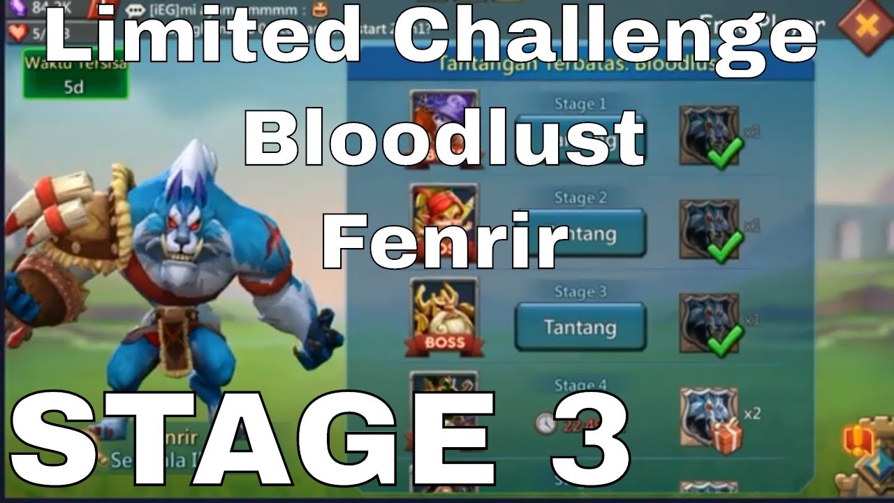 Limited Challenge (Tantangan Terbatas) Bloodlust / Fenrir - STAGE 3