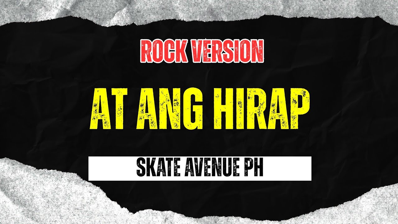 Download At Ang Hirap - Skate Avenue PH (Rock Version) MP3