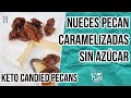 🥜NUECES PECAN CARAMELIZADAS KETO Y SIN AZUCAR | KETO CARAMEL CANDIED PECANS | Manu Echeverri