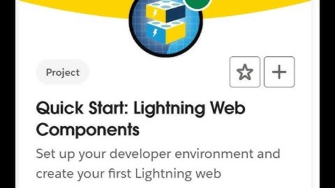Quick Start: Lightning Web Components | helloworld program | trailhead