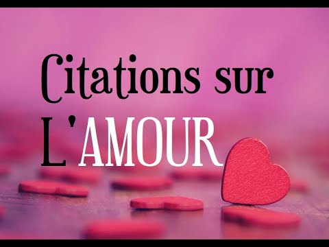 Belles citations d'amour - YouTube