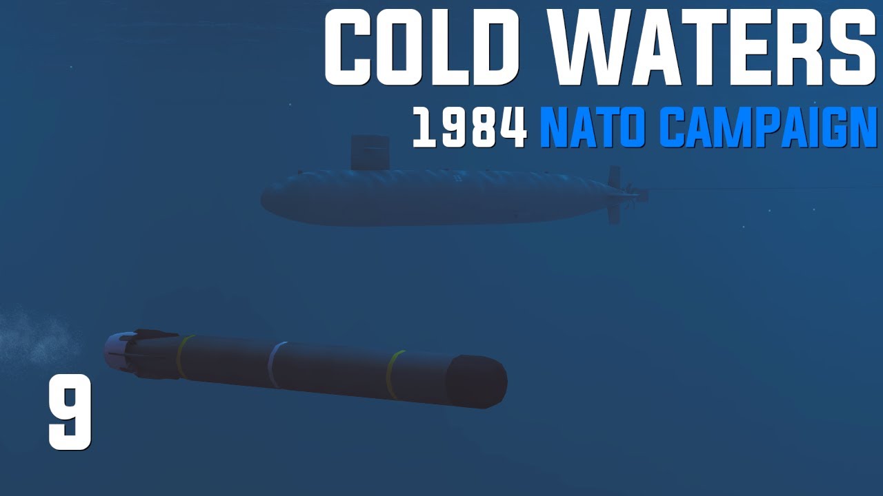 Cold Waters Dot Mod 1984 NATO Campaign Ep.9 Wolfpack Annihilator