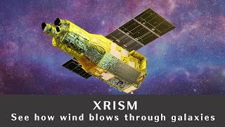 X-Ray Imaging and Spectroscopy Mission (XRISM) Promotion Video