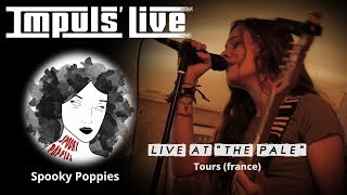 Spooky Poppies [IMPULS' LIVE @ The Pale (Tours - France)]