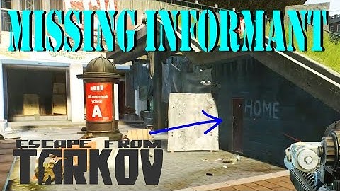 Missing Informant Quest Guide | Escape from Tarkov