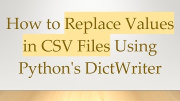 How to Replace Values in CSV Files Using Python