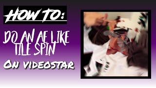 How to do an AE like tile spin| Video Star
