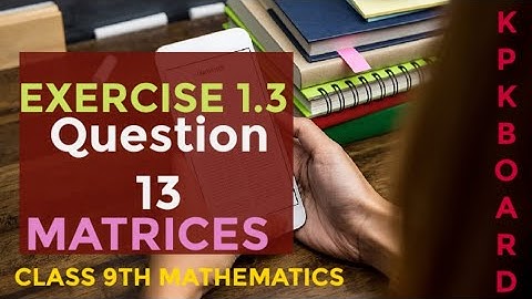 exercise 1.3 question 13| Finding unknown values | KPK Board 9th Math | in Urdu Hindi | pohandzay