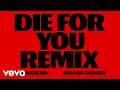 The Weeknd, Ariana Grande - Die For You (Audio)