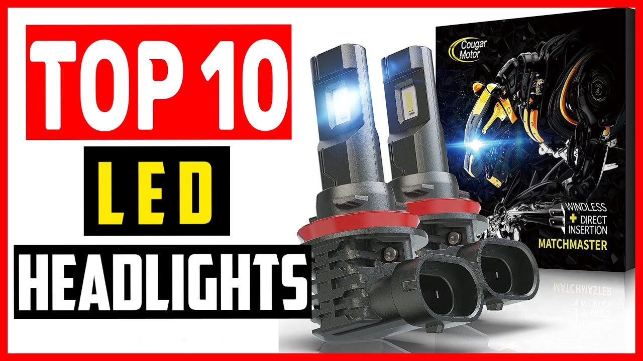 Top 10 Best LED Headlights 2023 