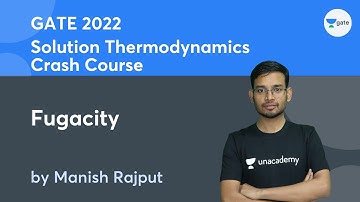 L9 | Fugacity | Syllabus & Marks Distribution | Crash Course | GATE22 | Manish Rajput