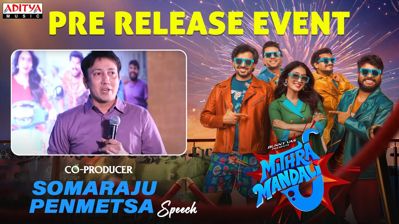 Co-Producer Somaraju Penmetsa Speech at Mithra Mandali Pre-Release Event | Priyadarshi, Niharika NM