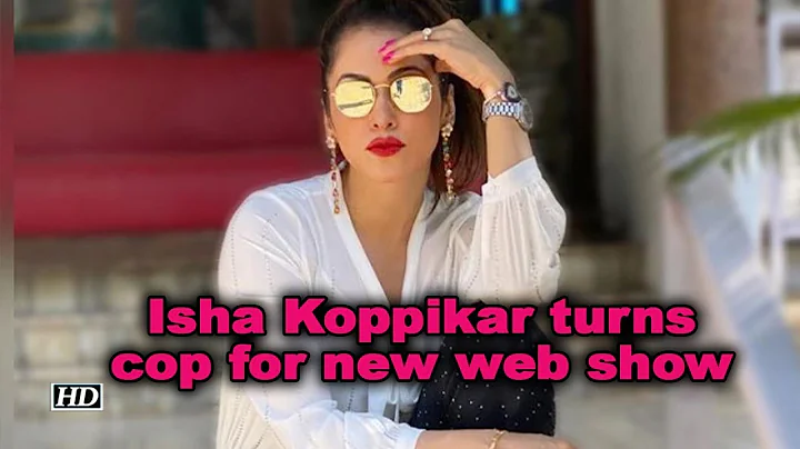 Isha Koppikar turns cop for new web show