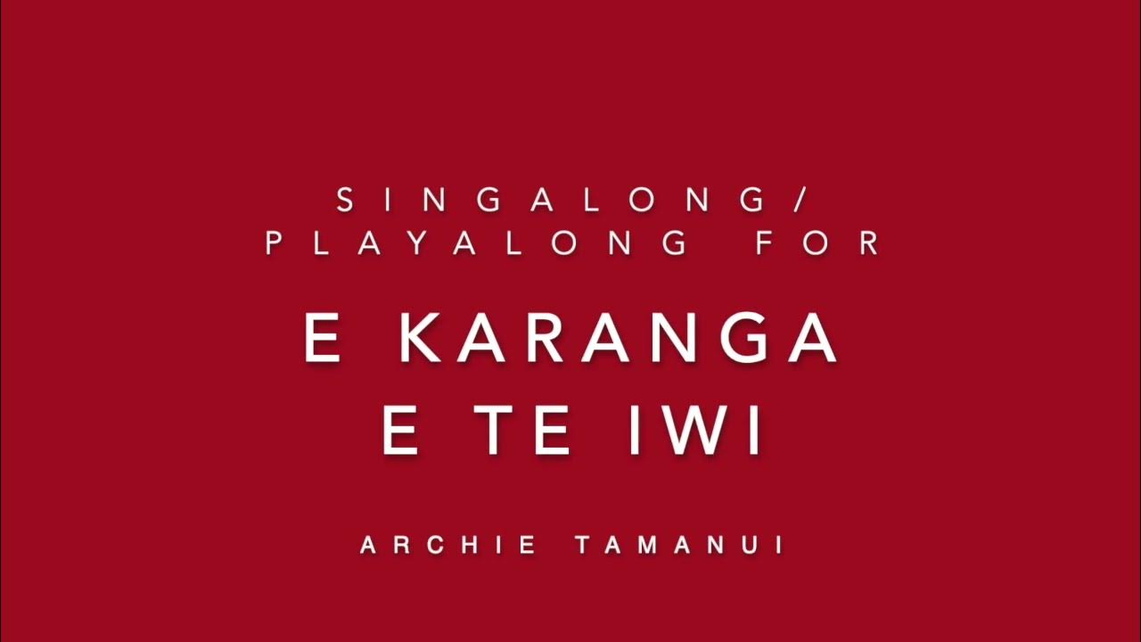 E Karanga e te iwi YouTube