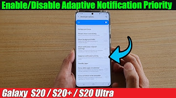 Galaxy S20/S20+: How to Enable/Disable Adaptive Notification Priority