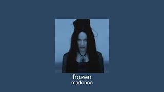 madonna - frozen (slowed + reverb)