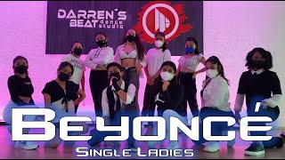 BEYONCÉ - SINGLE LADIES Choreography / Darrens Beat Dance Studio