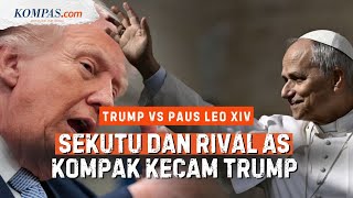 Reaksi Sekutu dan Musuh AS Usai Trump Senggol Paus Leo XIV