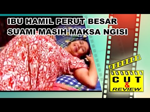 ISTRI SUDAH HAMIL BESAR SUAMI MASIH MINTA JATAH