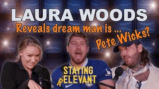 Laura Woods On Anthony Joshua & Dream Dates | Staying Relevant Podcast