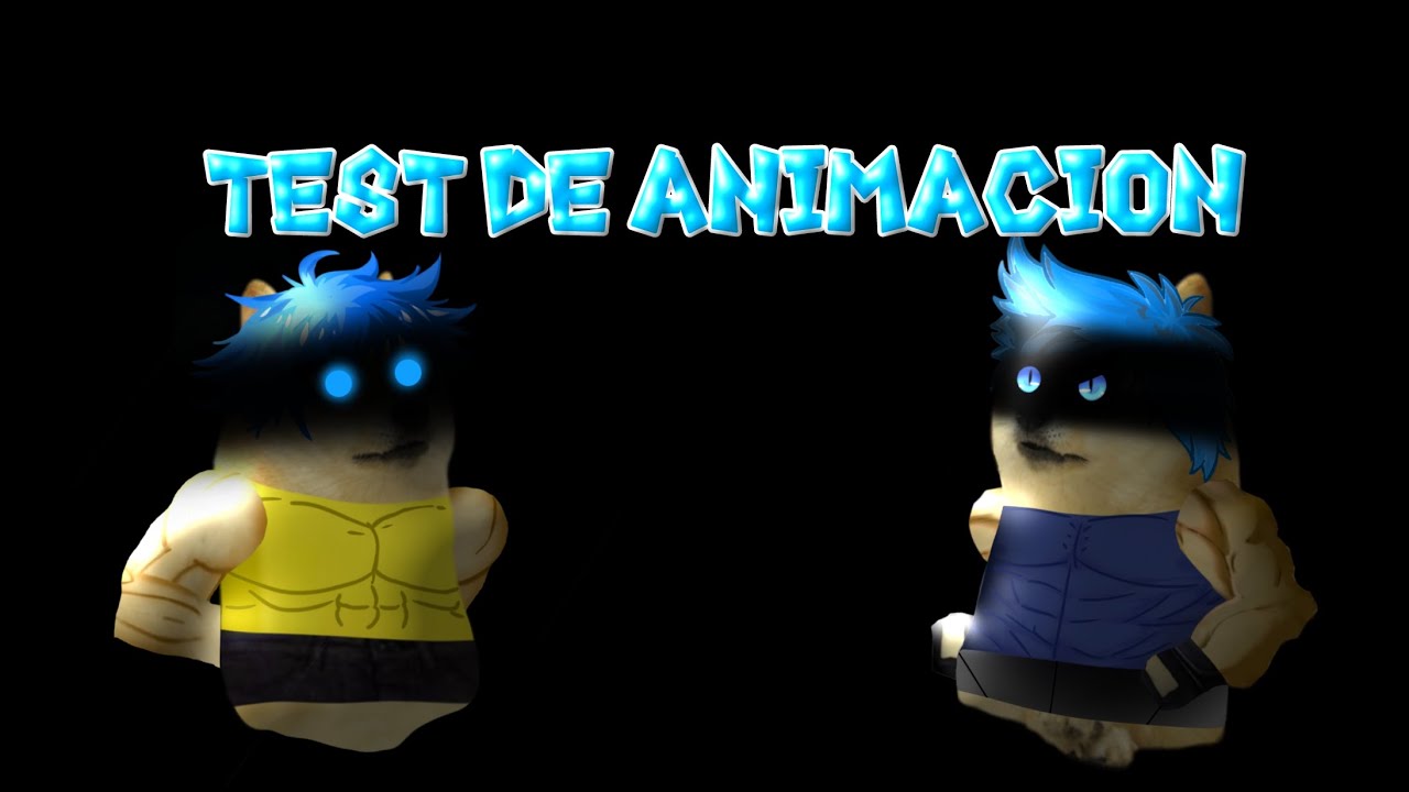 test de animacion (máximo poder 💪🗿) - YouTube