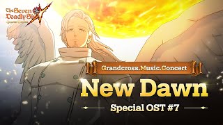 [7DS OST] New Dawn┃Grandcross. Music. Concert_7th OST 1 min ver