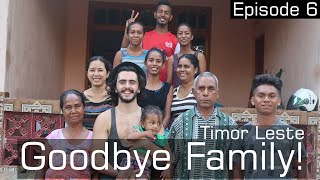 Timor Leste - Goodbye family