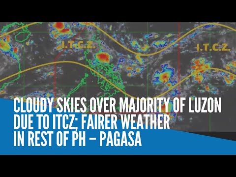 Cloudy skies over majority of Luzon due to ITCZ; fairer weather in rest of PH – Pagasa