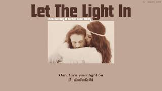 (แปลไทย) Let The Light In - Lana Del Rey ft.Father John Misty