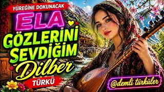 Ela Gözlerini Sevdiğim Dilber Dinleyen Bir Daha Dinliyor ❤️