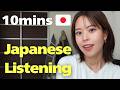 10mins Daily Talk Japanese Listening Practice 【N3】【N2】