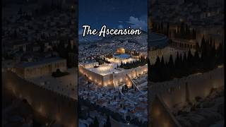 The Ascension of Prophet Muhammad ﷺ (Al-Miraj Part 1/2) #faith #story #islam #mohammad
