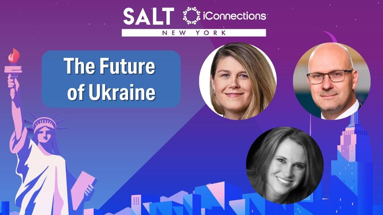 The Fight for Ukraine & Investing in Its Future | SALT iConnections New York
